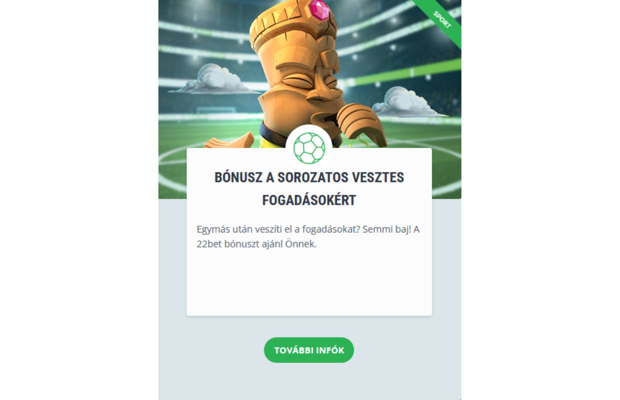 Bónusz a sorozatos vesztes fogadásokért – 22Bet