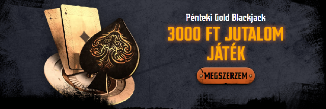 Pénteki Gold Blackjack